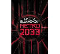 DMITRY GLUKHOVSKY - METRO 2033