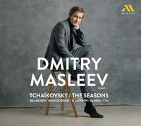 Dmitry Masleev - Tchaïkovsky: The Seasons