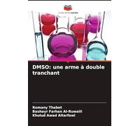 Dmso: une arme à double tranchant