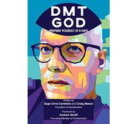 DMT GOD: Prepare Yourself in 8 Days