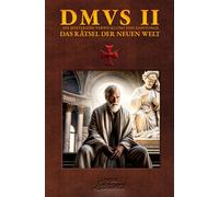 DMVS 2 - Das Rätsel Der Neuen Welt: "Die verschollene Geschichte der Templer" (Die Mysteriöse Verwicklung von Saintonge)