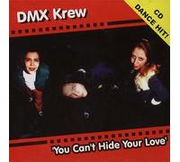 Dmx Krew - You Can't Hide Your Love