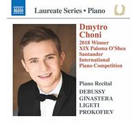 Dmytro Choni - Debussy, Ginastera, Ligeti, Prokofiev: Dmytro Choni Piano Laureate Recital