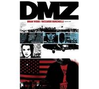 [ DMZ: The Deluxe Edition, Book 1 Wood, Brian ( Author ) ] { Hardcover } 2014