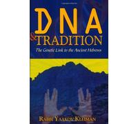 DNA and Tradition: The Genetic Link to the Ancient Hebrews