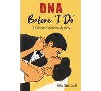 DNA Before “I Do”: A Simone Simpson Mystery (“I Do” Book Series)