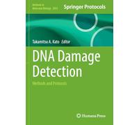 DNA Damage Detection: Methods and Protocols (Methods in Molecular Biology, 2933)
