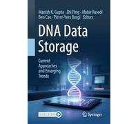DNA Data Storage: Current Approaches and Emerging Trends