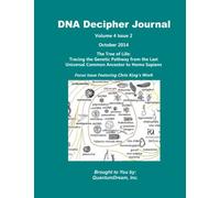 DNA Decipher Journal Volume 4 Issue 2: The Tree of Life: Tracing the Genetic Pathway from the Last Universal Common Ancestor to Homo Sapiens: Volume 5