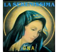 DNA - DNA - La Serenissima - ZYX Records - ZYX 6385-12