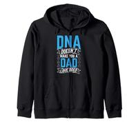 DNA Doesn't Make You A Dad Love Does Fatherhood Love Quote Zip Hoodie