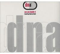 DNA featurig Sharon Redd - Can You Handle It