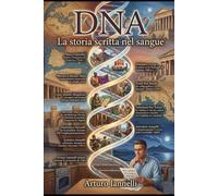 DNA: La storia scritta nel sangue