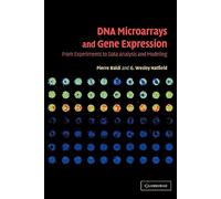 DNA Microarrays and Gene Expression: From Experiments to Data Analysis and Modeling