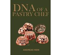 DNA OF A PASTRY CHEF