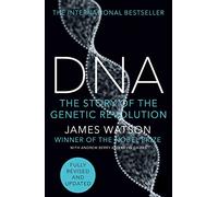 DNA: The Story of the Genetic Revolution
