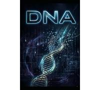 DNA: The Universe’s Hard Drive - How Biology Became the Machine That Seeds Time (1/X=Y/1 As above, so Below)