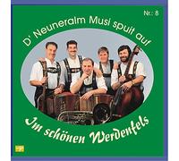 D'Neuneralm Musi - D' Neuneralm Musi spuit auf - Nr. 8 - Im schönen Werdenfels
