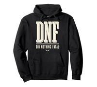 DNF Did Nothing Fatal Funny Ultra Running Runner Pullover Hoodie