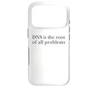 DNS Is The Root Of All Problems IT Network Administrator Case for iPhone 17 Pro