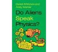 Do Aliens Speak Physics?