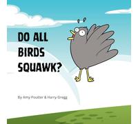 Do All Birds Squawk?