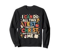 Do All This Test God Christian Student School Test Day Sweatshirt