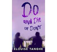 Do and Die or Don't
