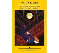 Do Androids Dream Of Electric Sheep?: The Best of the SF Masterworks (S.F. Masterworks)