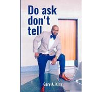 Do Ask, Don’t Tell