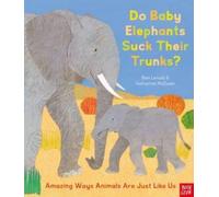 Do Baby Elephants Suck Their Trunks? - Amazing Ways Animals Are Just Like Us