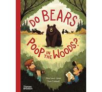Do Bears Poop in the Woods? – Go Wild – Thames & Hudson