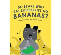 Do Bears Who Eat Blueberries Go Bananas?