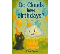 Do Clouds have birthdays?