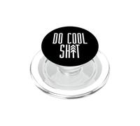 DO COOL SH-T Adventure Boyfriend Meme PopSockets PopGrip for MagSafe