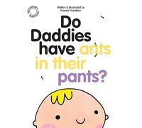 Do Daddies have Ants in their Pants? (Alexander's Questions)