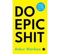 Do Epic Shit by Ankur Warikoo