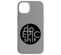 DO EPIC STUFF Adventure Travel Funny Humor Inspired Design Case for iPhone 14 Plus