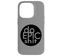 DO EPIC STUFF Adventure Travel Funny Humor Inspired Design Case for iPhone 14 Pro