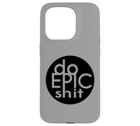 DO EPIC STUFF Adventure Travel Funny Humor Inspired Design Case for iPhone 15 Pro
