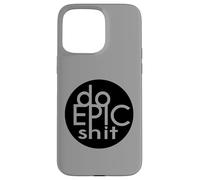 DO EPIC STUFF Adventure Travel Funny Humor Inspired Design Case for iPhone 15 Pro Max