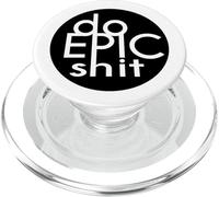 DO EPIC STUFF Adventure Travel Funny Humor Inspired Design PopSockets PopGrip for MagSafe