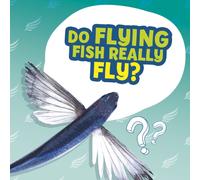 Do Flying Fish Really Fly?