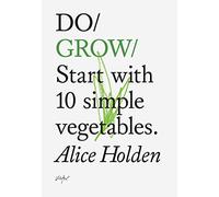 Do Grow:Start with 10 Simple Vegetables (Do Books): 2
