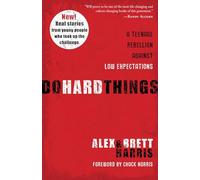 Do Hard Things: A Teenage Rebellion Against Low Expectations