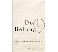 Do I Belong?: Reflections from Europe