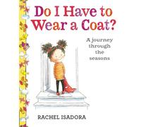 Do I Have to Wear a Coat?