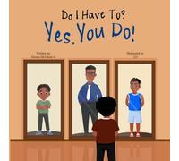 Do I Have to? Yes, You Do!