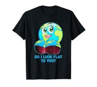 Do I Look Flat To You Earth Day Mother's Day T-Shirt