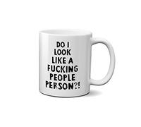 Do I Look Like A F***ing People Person Mug - Funny Joke Social Cup Novelty Gift Idea Tea Coffee Novelty Heavy Duty Handle Dino Coated Dishwasher/Microwave Safe Sublimation Ceramic (White)